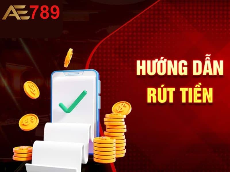 3 bước thực hiện giao dịch rút tiền AE789